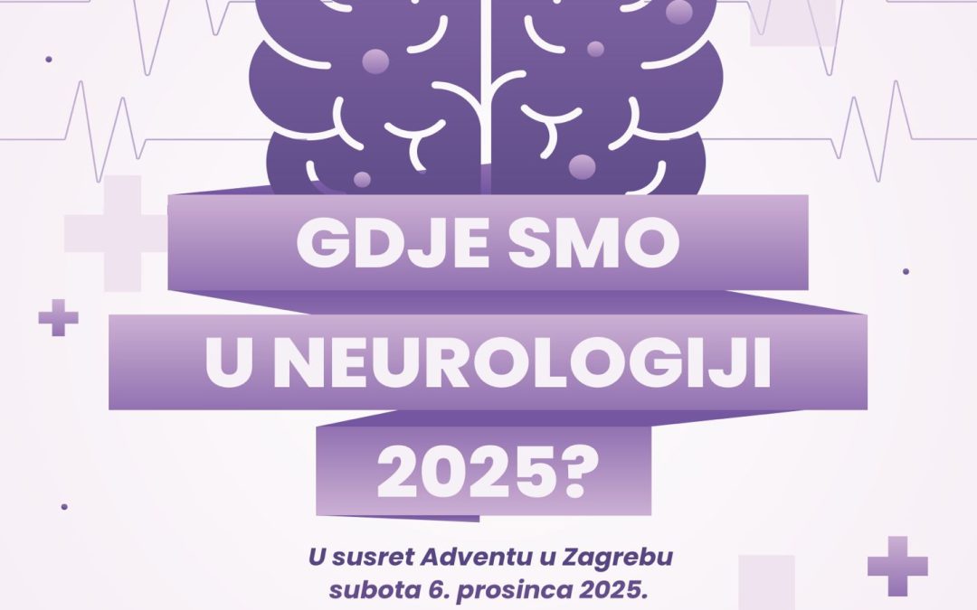 GDJE SMO U NEUROLOGIJI 2025?